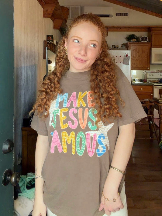 "Make Jesus Famous" Graphic Tee